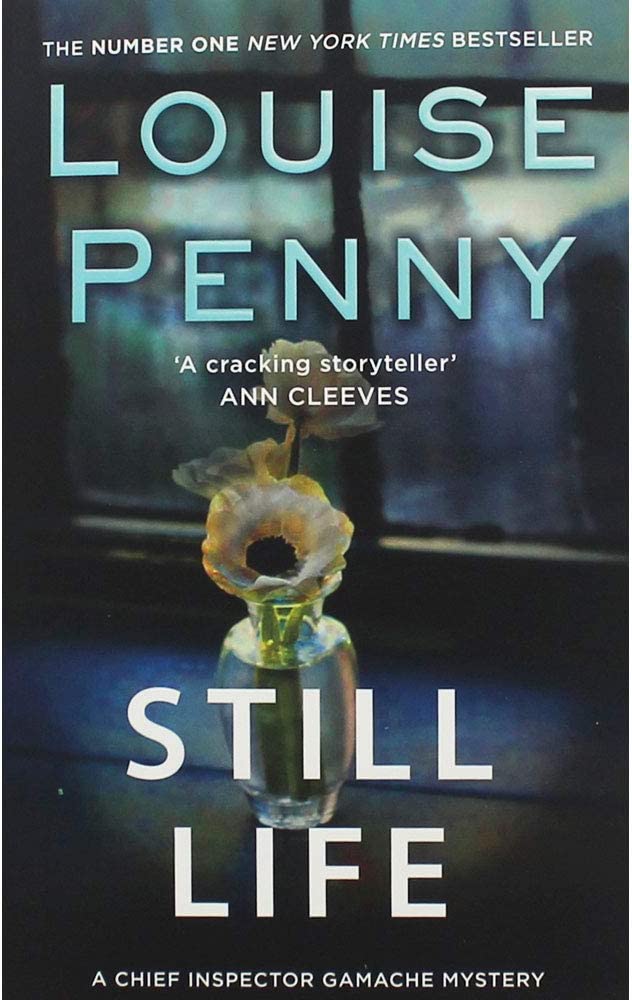 Still Life (paperback) by Louise Penny – The Book Haunt