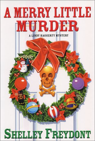 Merry Little Murder, A (hardcover) by Shelley Freydont