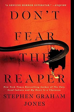 Don't Fear the Reaper (paperback) by Stephen Graham Jones