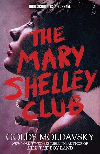 Mary Shelley Club, The (paperback) by Goldy Moldavsky