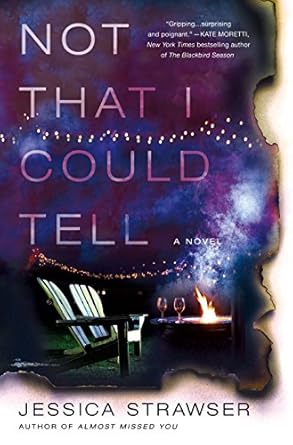 Not That I Could Tell (hardcover) by Jessica Strawser