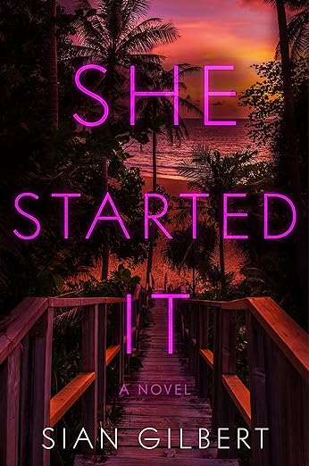 She Started It (hardcover) by Sian Gilbert