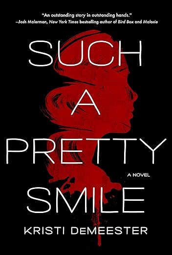 Such a Pretty Smile (hardcover) by Kristi Demeester