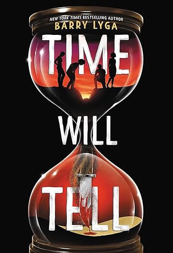 Time Will Tell (hardcover) by Barry Lyga
